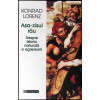 ASA-ZISUL RAU DESPRE ISTORIA NATURALA A AGRESIUNII