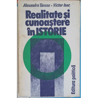REALITATE SI CUNOASTERE IN ISTORIE