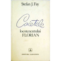 CAIETELE LOCOTENETULUI FLORIAN CAIETELE LOCOTENETULUI FLORIAN