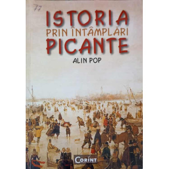 ISTORIA PRIN INTAMPLARI PICANTE