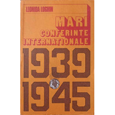 MARI CONFERINTE INTERNATIONALE 1939-1945