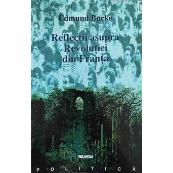 REFLECTII ASUPRA REVOLUTIEI DIN FRANTA