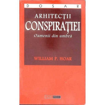 ARHITECTII CONSPIRATIEI