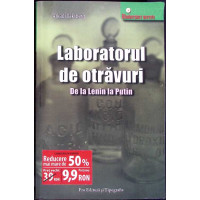 LABORATORUL DE OTRAVURI DE LA LENIN LA PUTIN