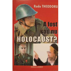 A FOST SAU NU HOLOCAUST?