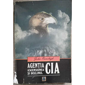 AGENTIA CIA. ASCESIUNEA SI DECLINUL