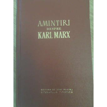 AMINTIRI DESPRE KARL MARX