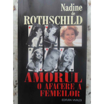 AMORUL O AFACERE A FEMEILOR