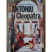 ANTONIU SI CLEOPATRA, ULTIMUL PRINCIPE AL ORIENTULUI GREC