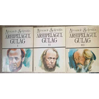ARHIPELAGUL GULAG VOL.1-3 ARHIPELAGUL GULAG VOL.1-3