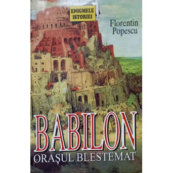 BABILON, ORASUL BLESTEMAT