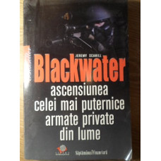 BLACKWATER. ASCENSIUNEA CELEI MAI PUTERNICE ARMATE PRIVATE DIN LUME