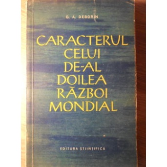 CARACTERUL CELUI DE-AL DOILEA RAZBOI MONDIAL