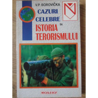 CAZURI CELEBRE IN ISTORIA TERORISMULUI