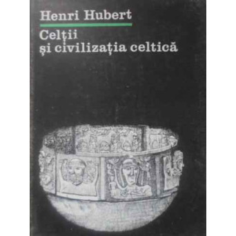 CELTII SI CIVILIZATIA CELTICA