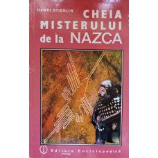 CHEIA MISTERULUI DE LA NAZCA