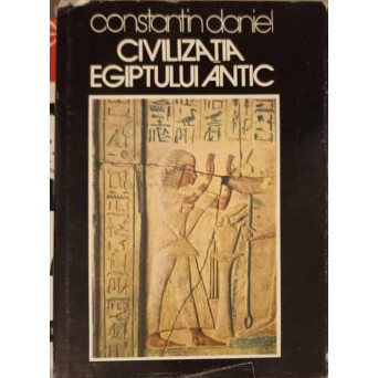 CIVILIZATIA EGIPTULUI ANTIC