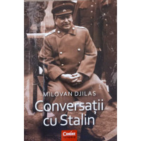CONVERSATII CU STALIN