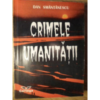 CRIMELE UMANITATII CRIMELE UMANITATII