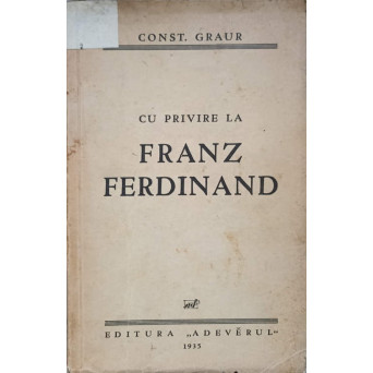 CU PRIVIRE LA FRANZ FERDINAND