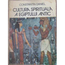 CULTURA SPIRITUALA A EGIPTULUI ANTIC