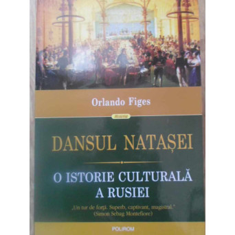 DANSUL NATASEI. O ISTORIE CULTURALA A RUSIEI