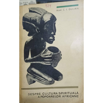 DESPRE CULTURA SPIRITUALA A POPOARELOR AFRICANE