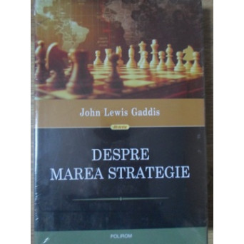 DESPRE MAREA STRATEGIE