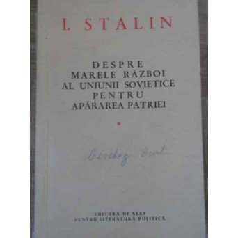DESPRE MARELE RAZBOI AL UNIUNII SOVIETICE PENTRU APARAREA PATRIEI