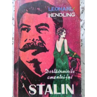 DESTAINUIRIULE AMANTEI LUI STALIN