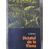 DICTATUL DE LA VIENA DICTATUL DE LA VIENA