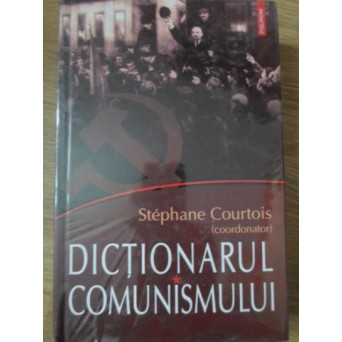 DICTIONARUL COMUNISMULUI