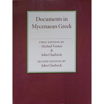 DOCUMENTS IN MYCENAEAN GREEK. SECOND EDITION