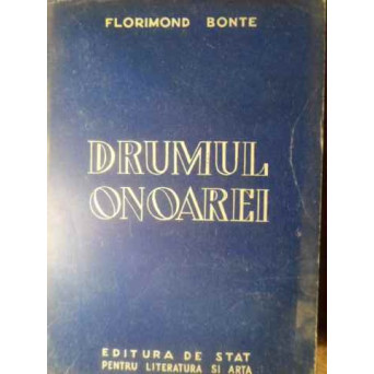 DRUMUL ONOAREI. DE LA CAMERA DEPUTATILOR IN INCHISORILE FRANTEI SI IN TEMNITA DIN AFRICA