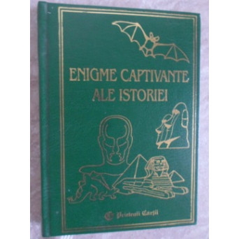 ENIGME CAPTIVANTE ALE ISTORIEI