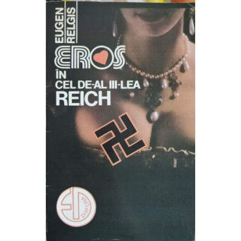 EROS IN CEL DE-AL III-LEA REICH