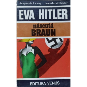 EVA HITLER, NASCUTA BRAUN