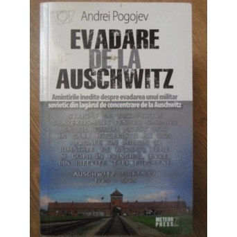 EVADARE DE LA AUSCHWITZ
