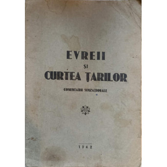 EVREII SI CURTEA TARILOR. COMENTARII SENZATIONALE