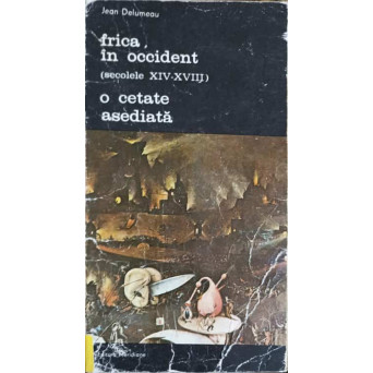 FRICA IN OCCIDENT SECOLELE XIV-XVIII, O CETATE ASEDIATA VOL.1