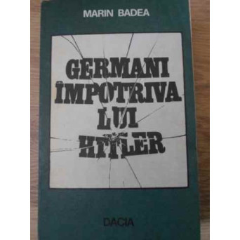 GERMANI IMPOTRIVA LUI HITLER