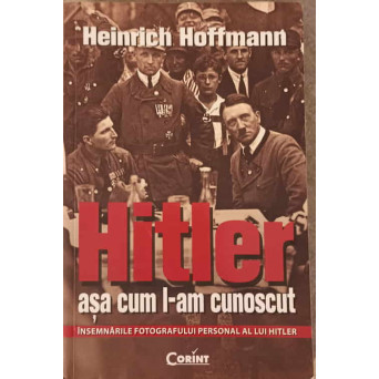 HITLER ASA CUM L-AM CUNOSCUT