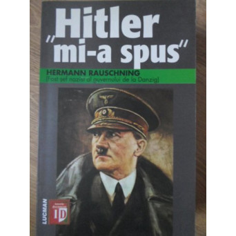 HITLER MI-A SPUS