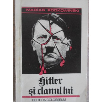 HITLER SI CLANUL LUI