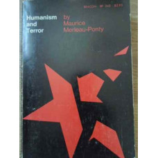 HUMANISM AND TERROR AN ESSAY ON THE COMMUNIST PROBLEM
