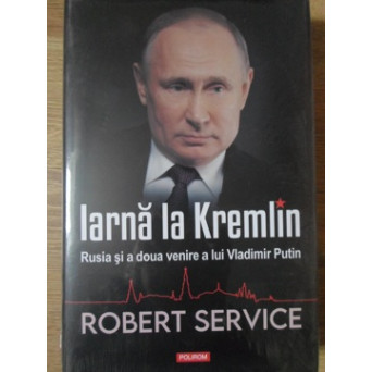 IARNA LA KREMLIN. RUSIA SI A DOUA VENIRE A LUI VLADIMIR PUTIN