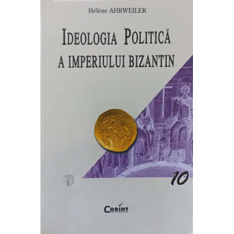 IDEOLOGIA POLITICA A IMPERIULUI BIZANTIN