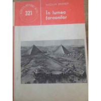 IN LUMEA FARAONILOR IN LUMEA FARAONILOR