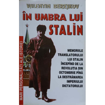 IN UMBRA LUI STALIN