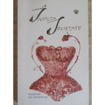 INALTA SOCIETATE